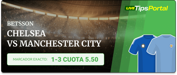 Chelsea vs Manchester City Pronóstico marcador exacto