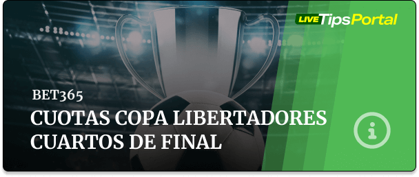 Cuotas de los cuartos de final de la Copa Libertadores