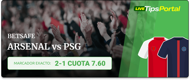 Pronóstico Arsenal vs PSG - Marcador exacto cuotas Betsafe