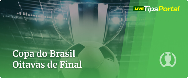 Copa do Brasil - oitavas de final - favoritos dos jogos de ida