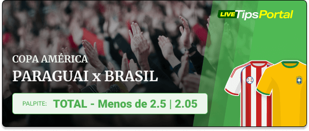 Paraguai x Brasil - Palpite de apostas Menos de 2.5 gols