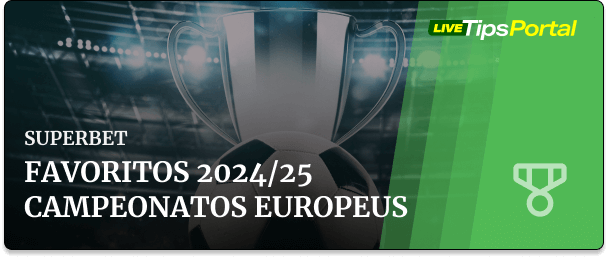 Favoritos das ligas europeias 2024/25 – Veja as odds da Superbet